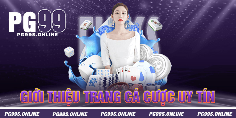 Tổng quan sơ lược về sân chơi PG99